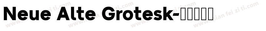 Neue Alte Grotesk字体转换